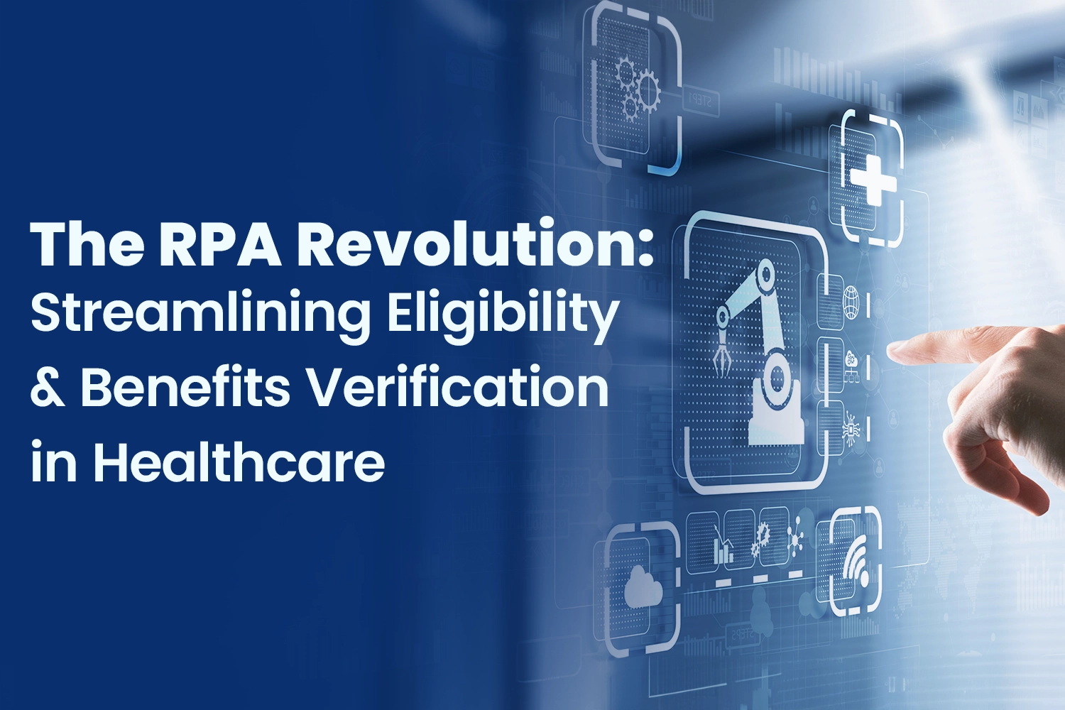 The RPA Revolution: Streamlining Eligibility & Benefits Verification in Healthcare